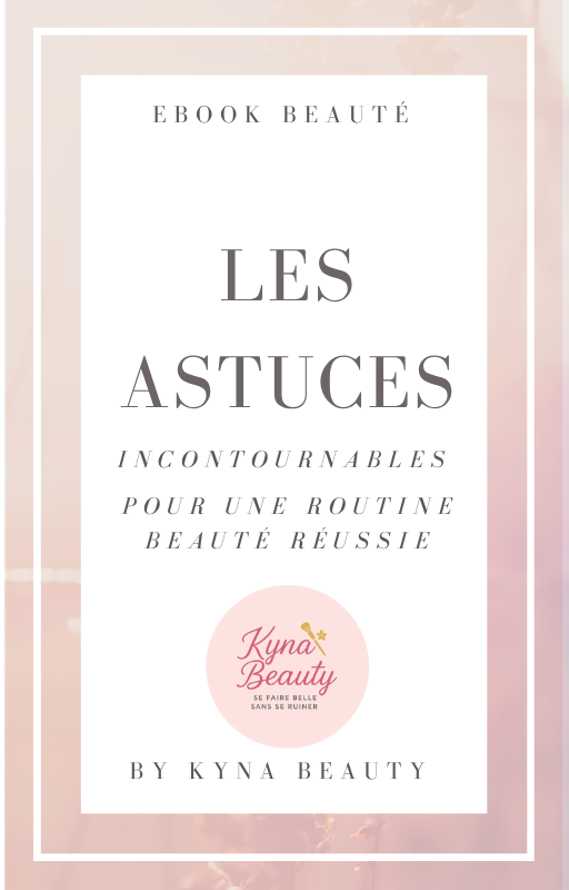 E-book- Les astuces incontournable pour une routine beauté réussie